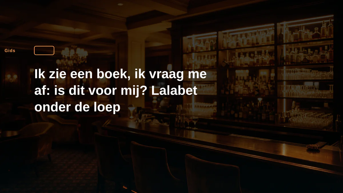 Ik zie een boek, ik vraag me af: is dit voor mij? Lalabet onder de loep