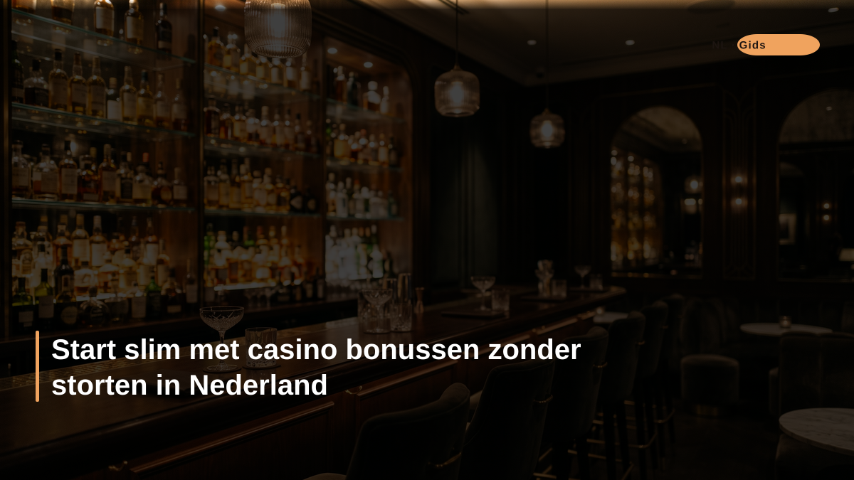 Start slim met casino bonussen zonder storten in Nederland Start slim met casino bonussen zonder storten in Nederland