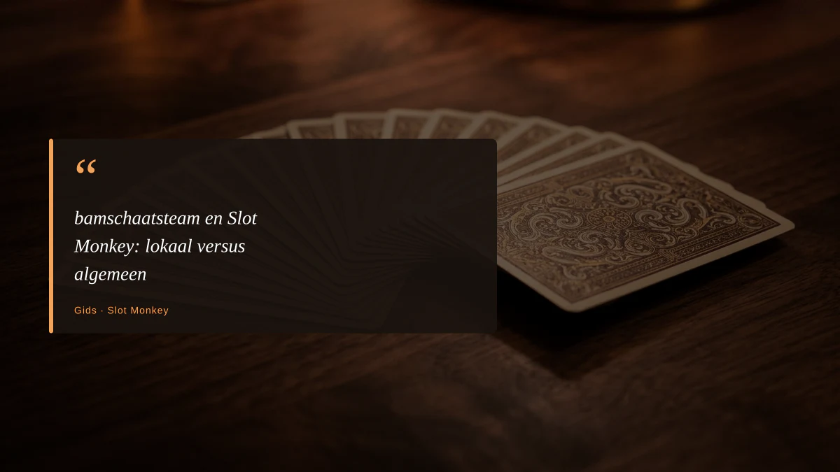 bamschaatsteam en Slot Monkey: lokaal versus algemeen