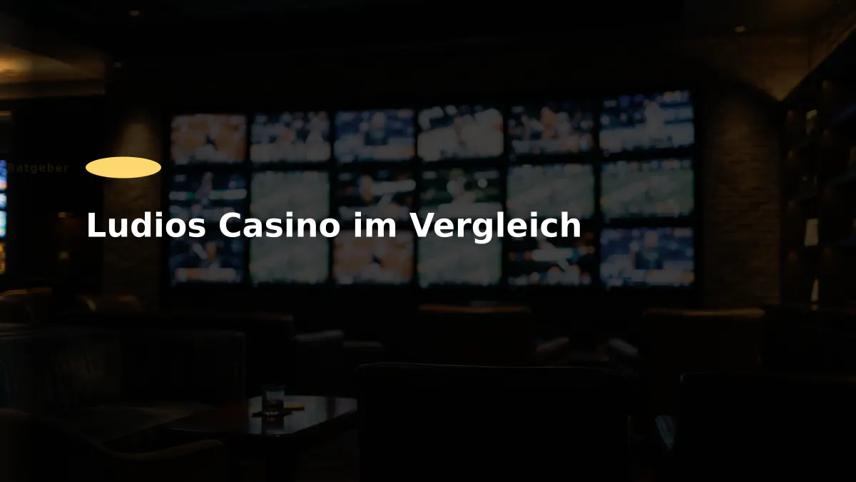 Ludios Casino im Vergleich