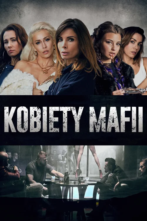 Kobiety mafii (2018) PL.720p.BDRip.XviD-KSQ / Film polski