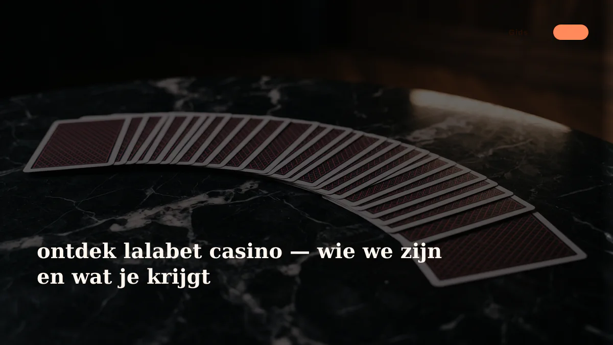 ontdek lalabet casino — wie we zijn en wat je krijgt