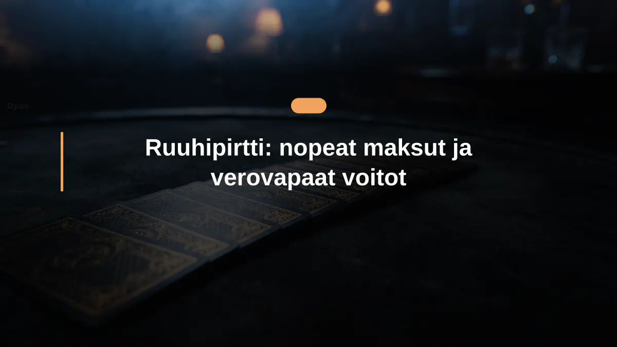 Ruuhipirtti: nopeat maksut ja verovapaat voitot