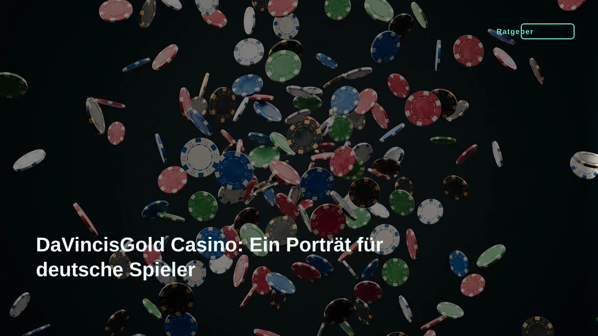 DaVincisGold Casino: Ein Porträt für deutsche Spieler