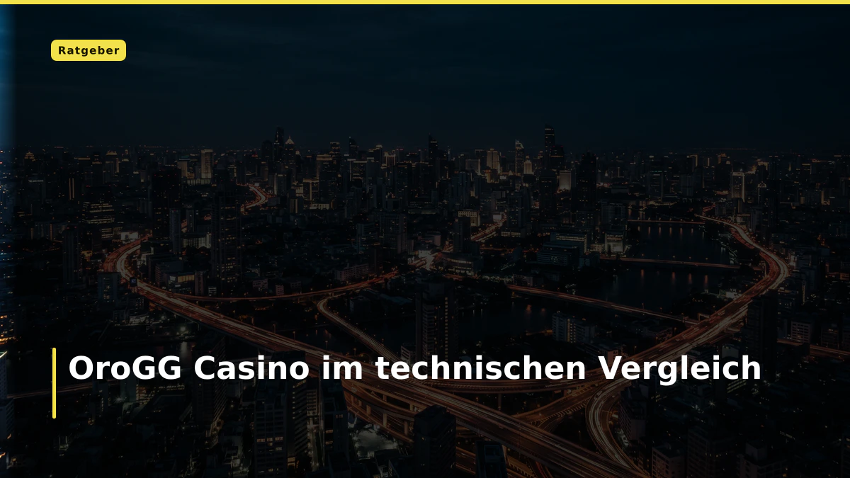 OroGG Casino im technischen Vergleich