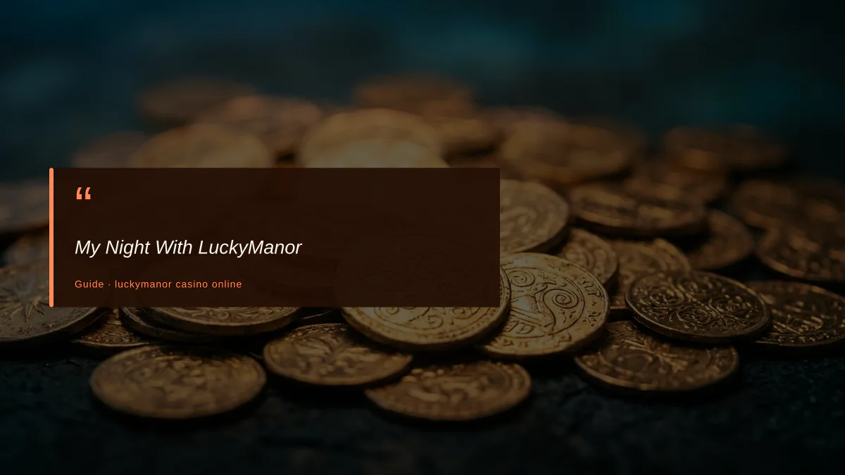 My Night With LuckyManor