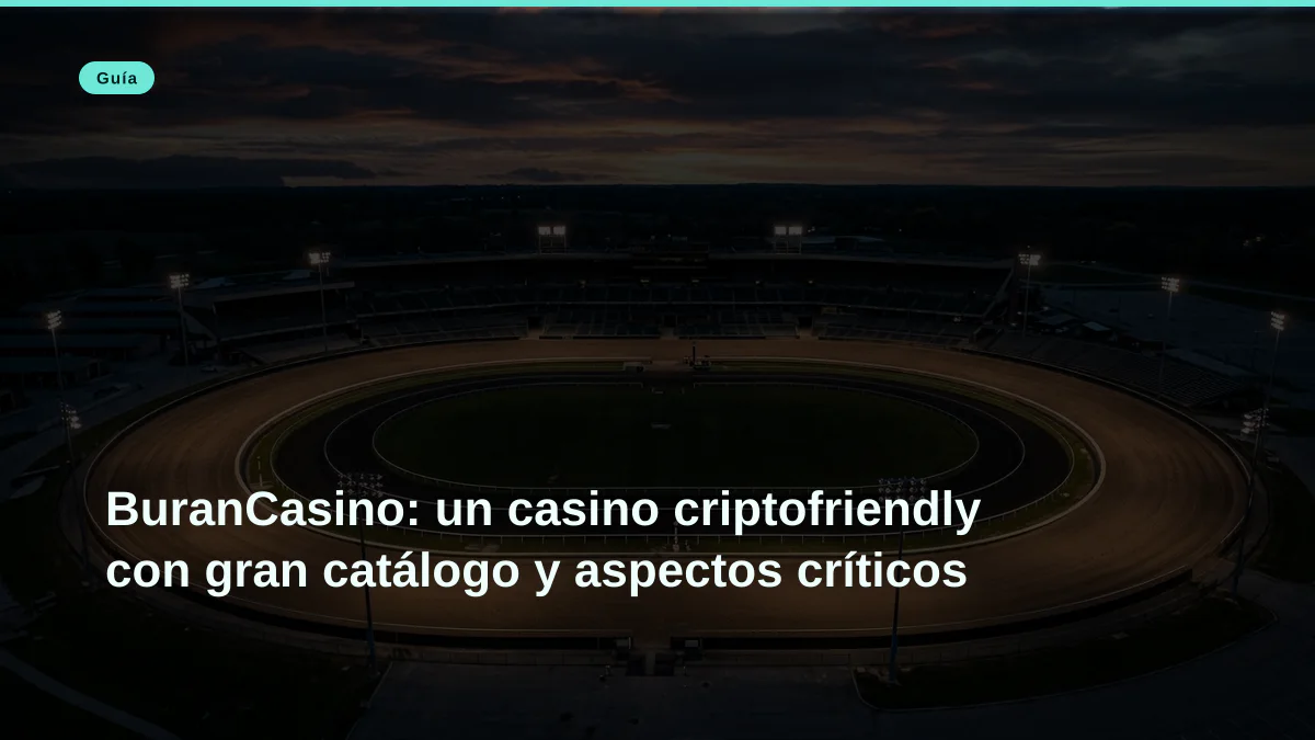 BuranCasino: un casino criptofriendly con gran catálogo y aspectos críticos