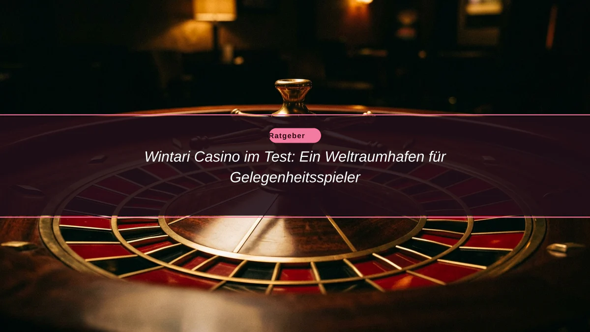 Wintari Casino im Test: Ein Weltraumhafen für Gelegenheitsspieler