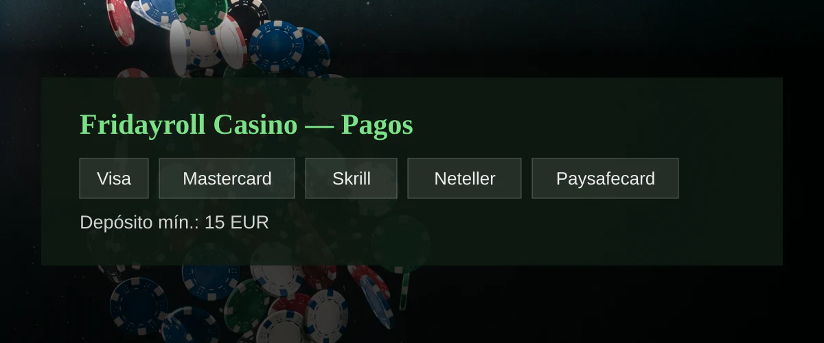 Fridayroll Casino � Pagos: Visa, Mastercard, Skrill, Neteller, Paysafecard