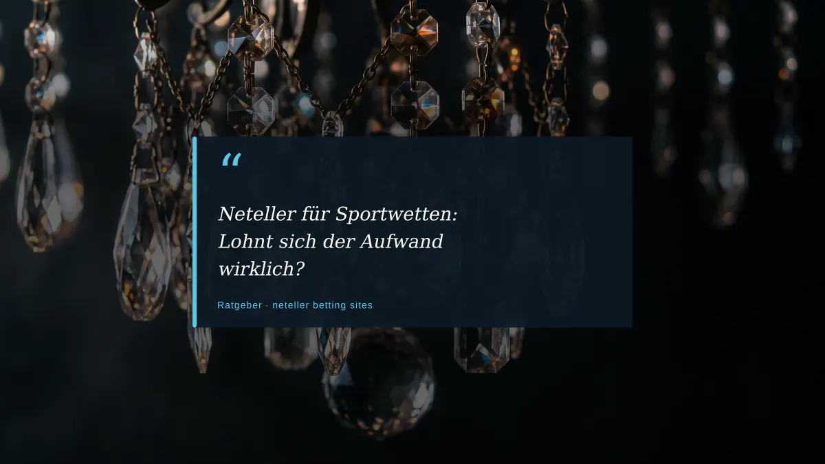 Neteller für Sportwetten: Lohnt sich der Aufwand wirklich?