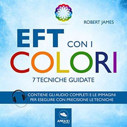 Robert James – EFT con i colori꞉ 7 tecniche guidate (2019) (mp3 – 128 kbps)