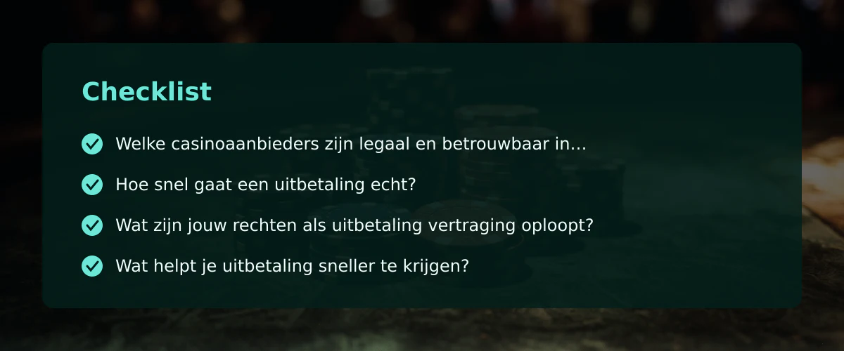 Snelle uitbetaling casino: wat je als Nederlandse speler moet weten — Checklist