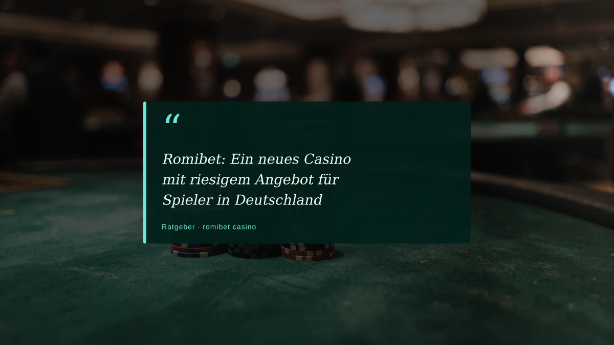 Romibet: Ein neues Casino mit riesigem Angebot für Spieler in Deutschland