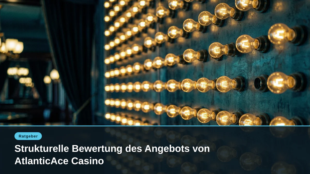 Strukturelle Bewertung des Angebots von AtlanticAce Casino