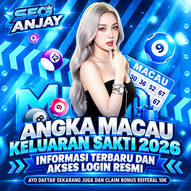 DEWI11 | Angka Macau Keluaran Sakti 2026: Informasi Terbaru dan Akses Login Resmi