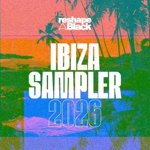 VA – RESHAPE BLACK IBIZA SAMPLER 2026 [RB190]