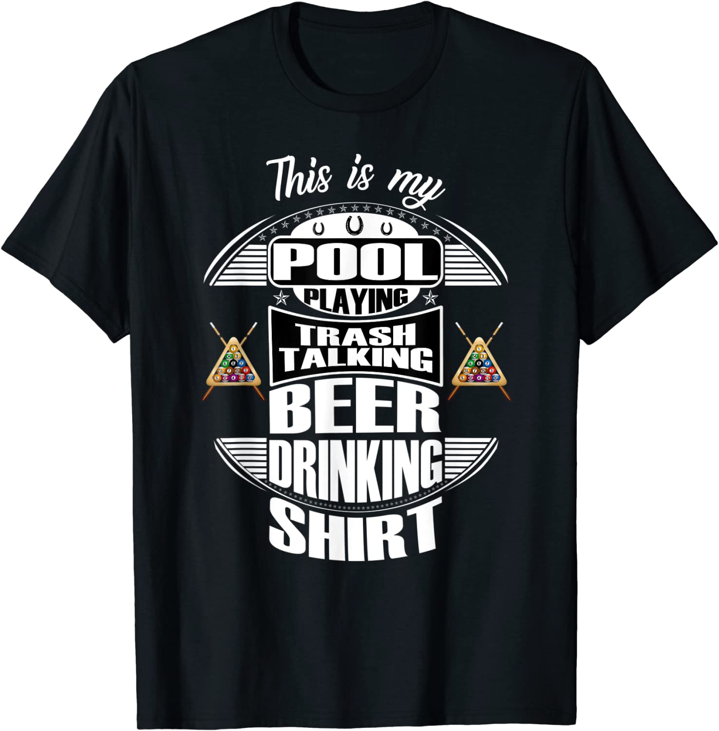Billiards 8 Ball Pool Player Sarcasm Novelty Humor Unisex T-Shirt