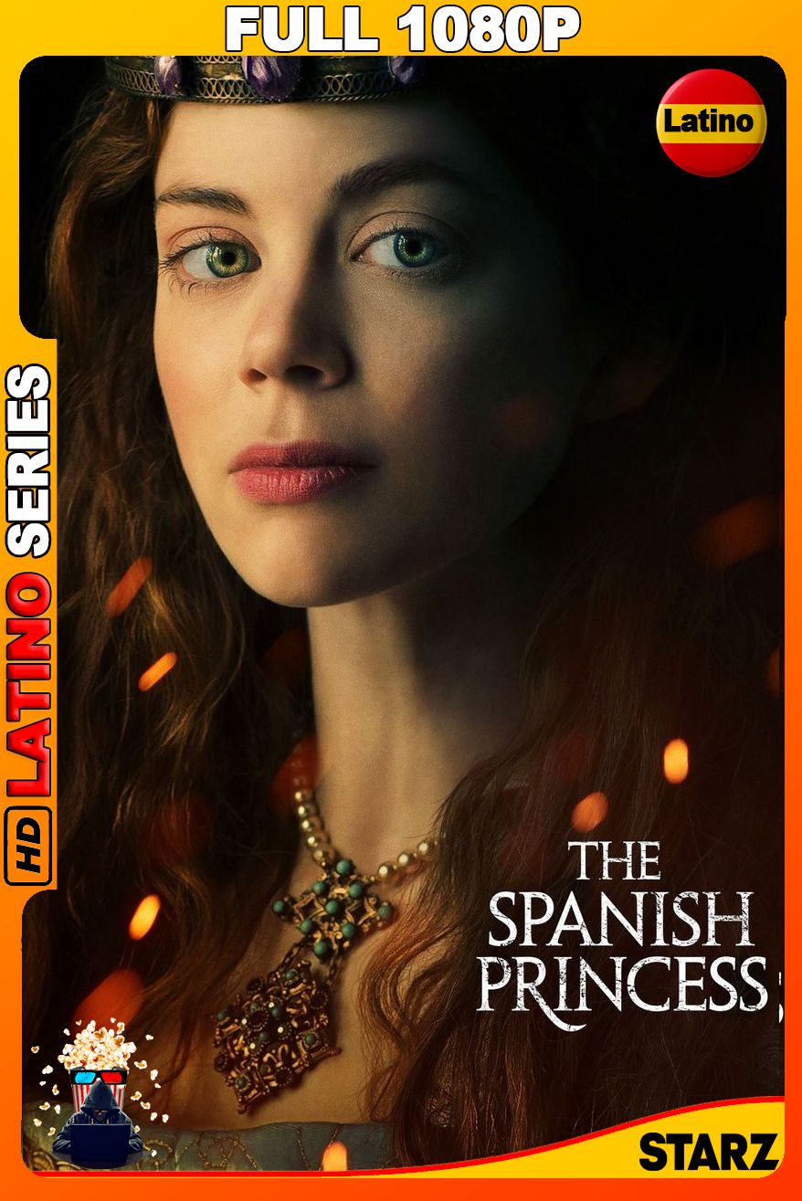 La princesa de España (2019) Temporada 1-2 [Full 1080p] {STARZ} WEB-DL [Latino-Castellano-Inglés]