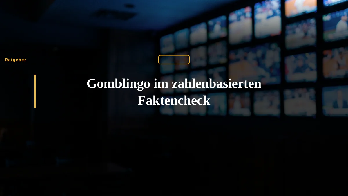 Gomblingo im zahlenbasierten Faktencheck