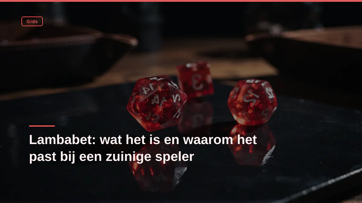 Lambabet: wat het is en waarom het past bij een zuinige speler