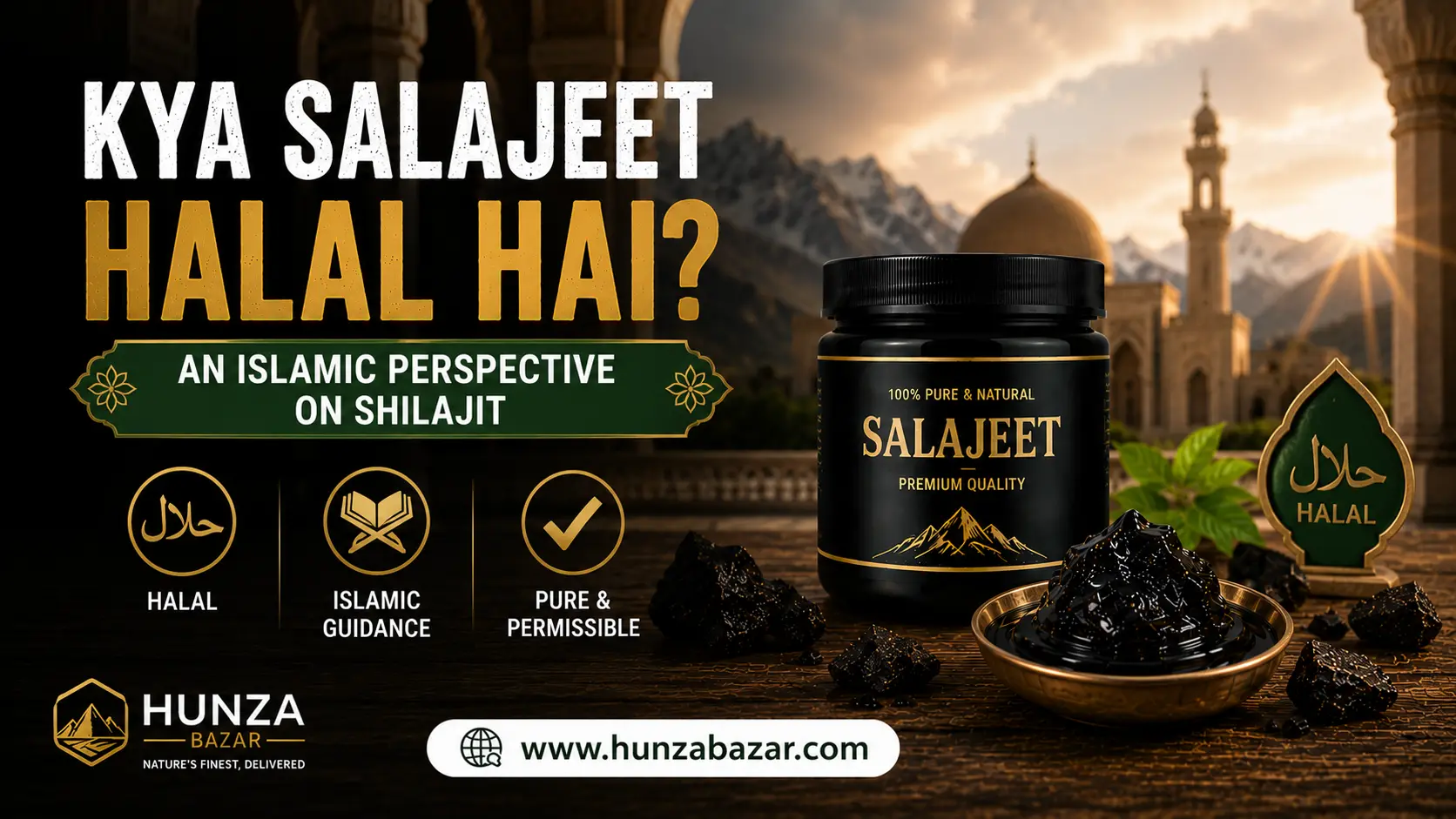 Kya Salajeet Halal Hai? — An Islamic Perspective on Shilajit
