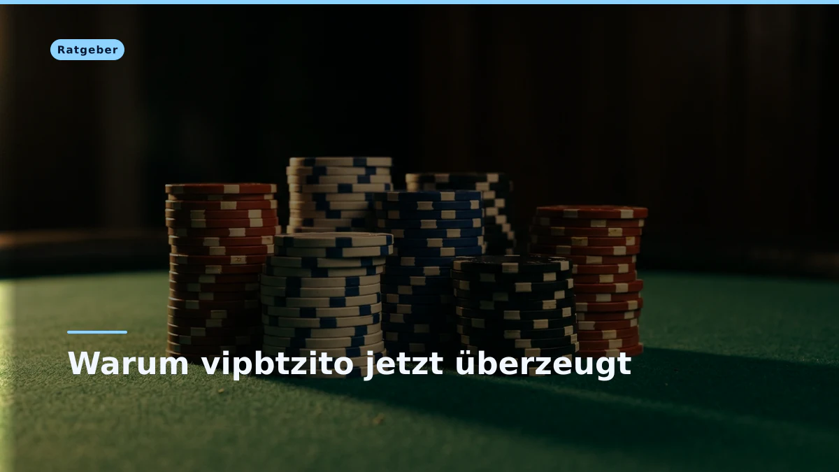 Warum vipbtzito jetzt überzeugt