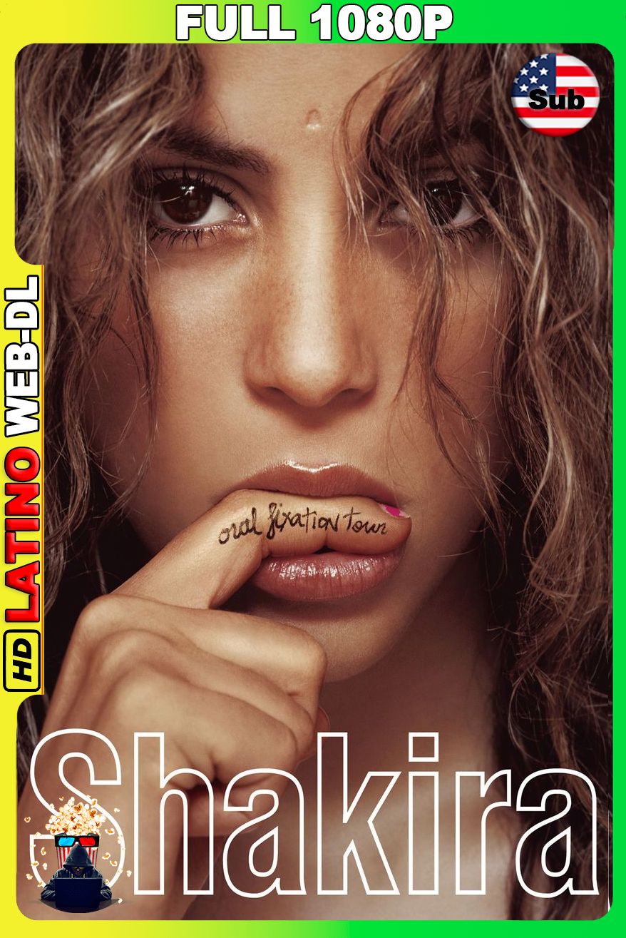 Shakira Oral Fixation Tour (2006) [Full 1080p] WEB-DL [Inglés]