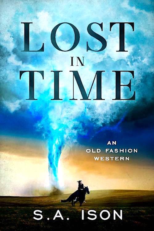 S.A. Ison Lost in Time, an old fashion western