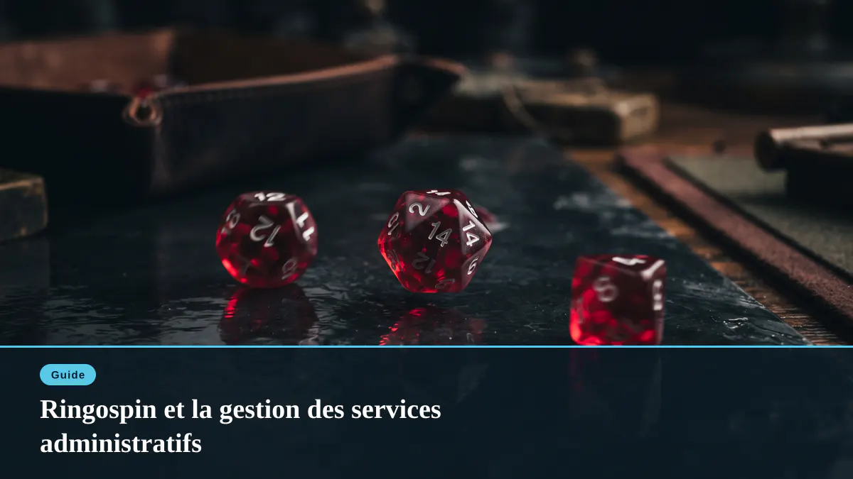 Ringospin et la gestion des services administratifs
