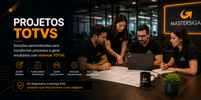 Projetos TOTVS - Soluções personalizadas para transformar processos - Mastersiga Consultoria