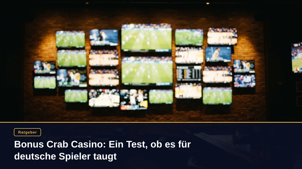 Bonus Crab Casino: Ein Test, ob es für deutsche Spieler taugt