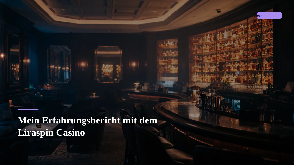 Mein Erfahrungsbericht mit dem Liraspin Casino