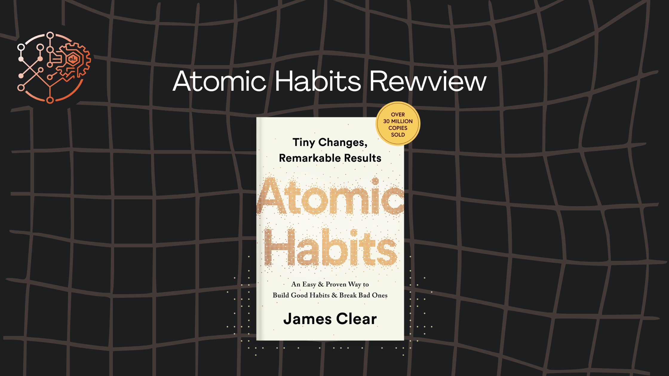 Review: Atomic Habits — behaviorism, friction, and getting back to good habits