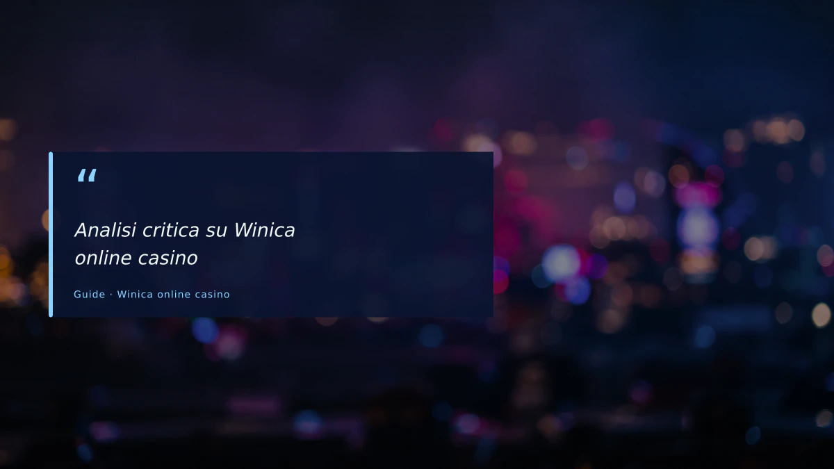 Analisi critica su Winica online casino