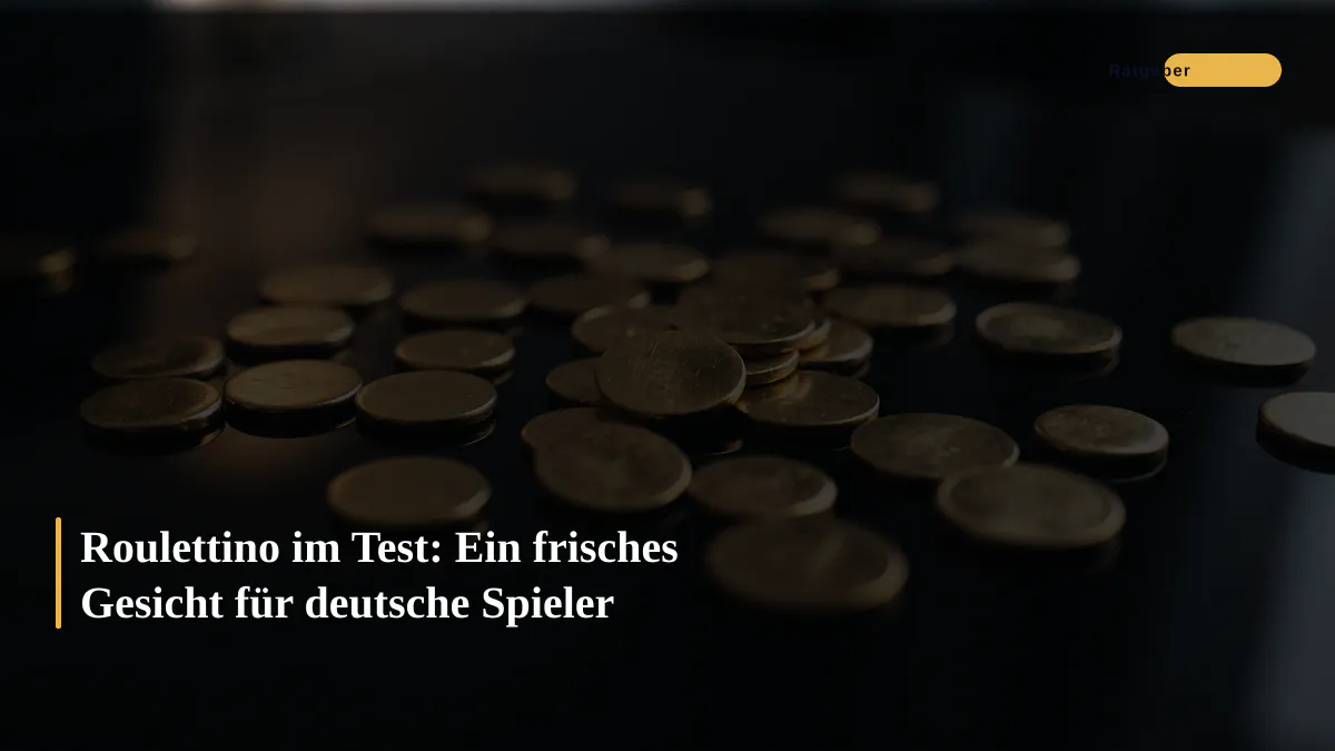 Roulettino im Test: Ein frisches Gesicht für deutsche Spieler