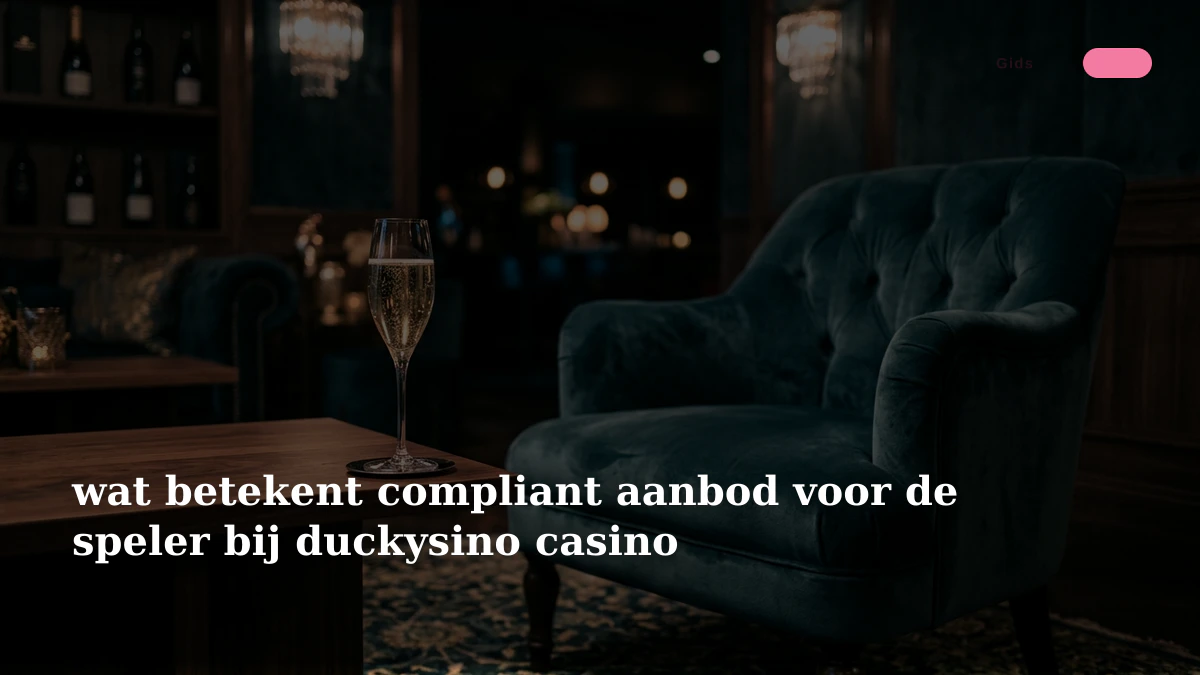wat betekent compliant aanbod voor de speler bij duckysino casino