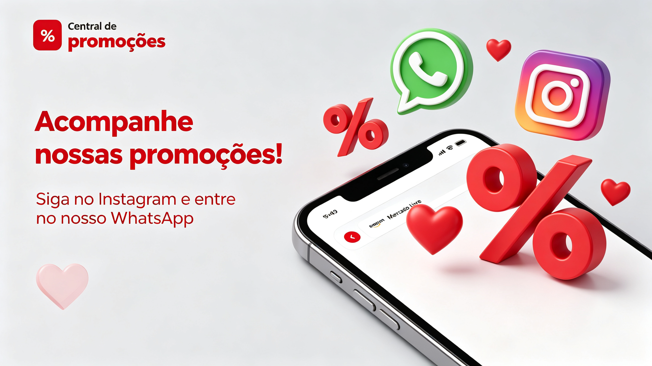 Acompanhe nossas promoções no Instagram e WhatsApp
