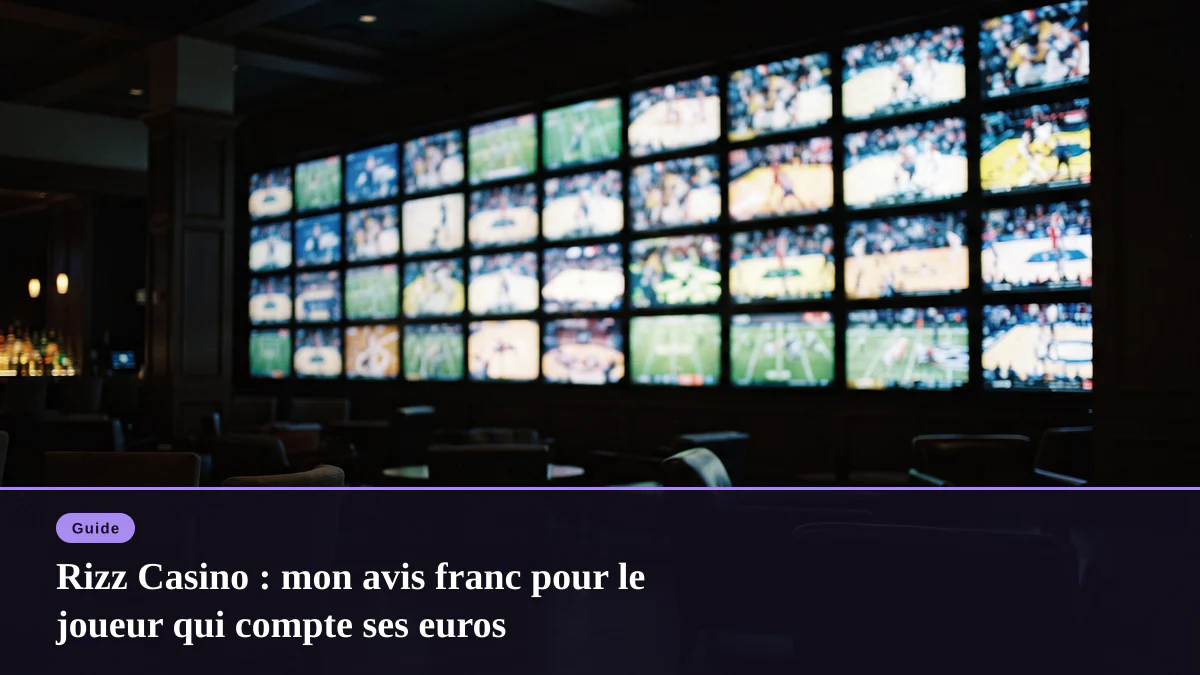 Rizz Casino : mon avis franc pour le joueur qui compte ses euros