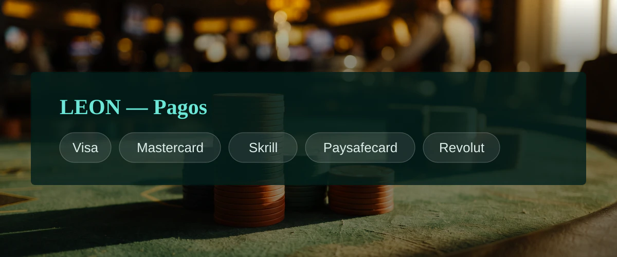 LEON � Pagos: Visa, Mastercard, Skrill, Paysafecard, Revolut