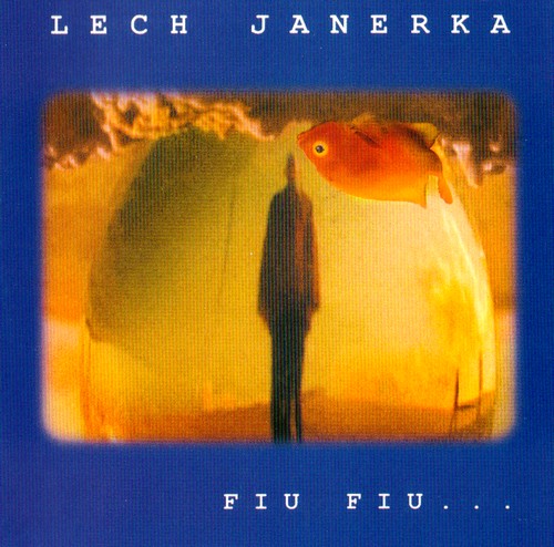 Lech Janerka - Fiu Fiu (2002) [FLAC]