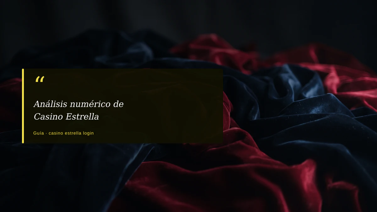 Análisis numérico de Casino Estrella