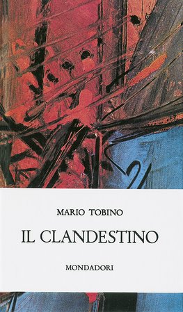 Mario Tobino - Il clandestino (1962)