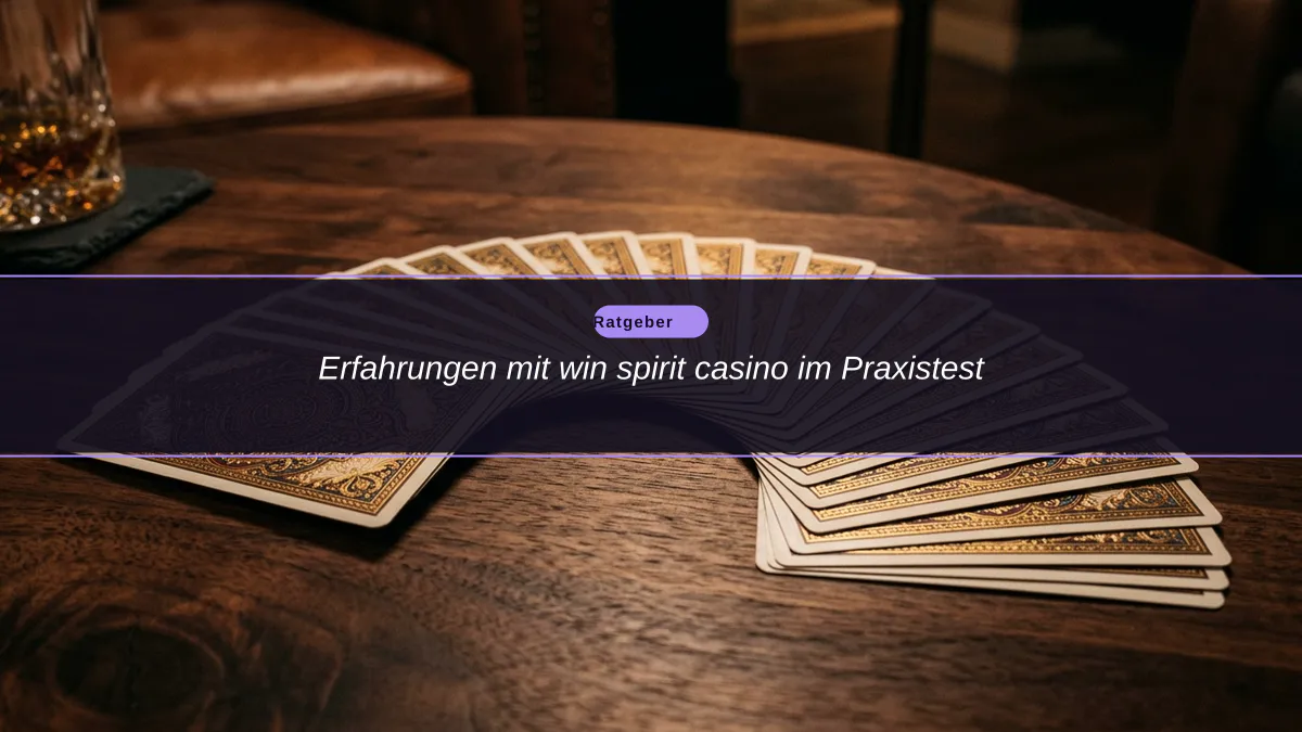 Erfahrungen mit win spirit casino im Praxistest