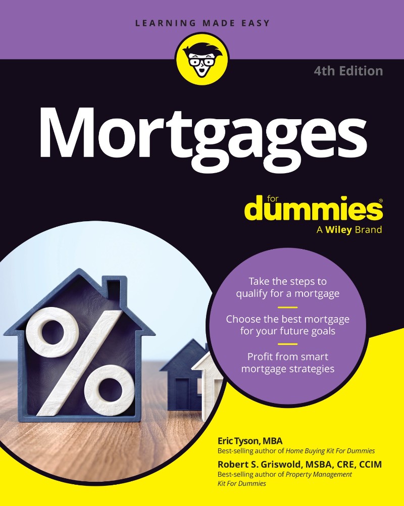 Mortgages For Dummies 4th Edition (Eric Tyson) Mortgages For Dummies 4th Edition (Eric Tyson)