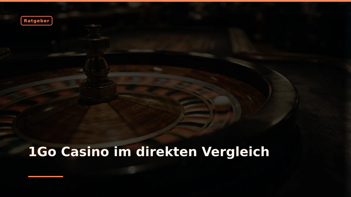1Go Casino im direkten Vergleich