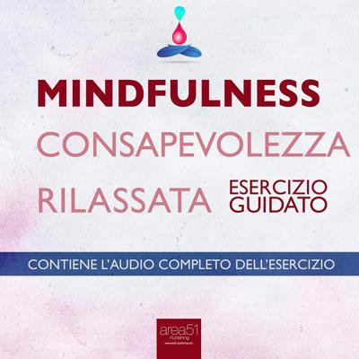 Michael Doody - Mindfulness - Consapevolezza rilassata꞉ Esercizio guidato (2015) (mp3 - 128 kbps)