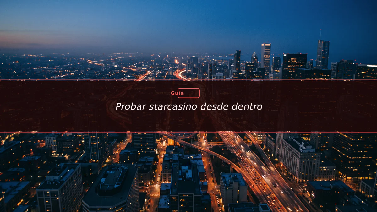 Probar starcasino desde dentro