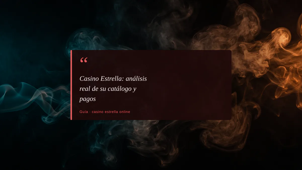 Casino Estrella: análisis real de su catálogo y pagos