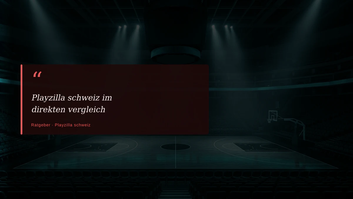 Playzilla schweiz im direkten vergleich
