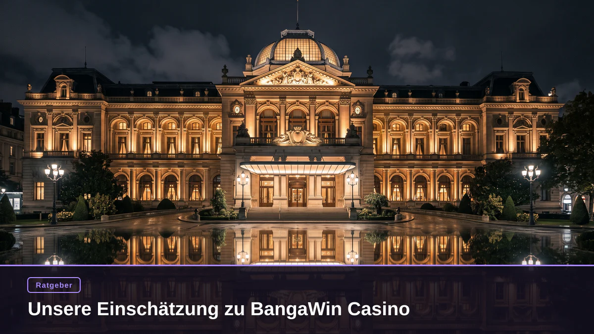 Unsere Einschätzung zu BangaWin Casino